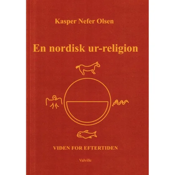 En nordisk ur-religion - Kasper Nefer Olsen