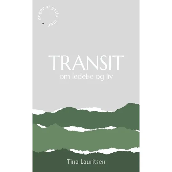 TRANSIT om ledelse og liv - Tina Lauritsen