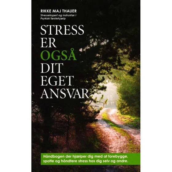 Stress er også dit eget ansvar - Rikke Maj Thauer