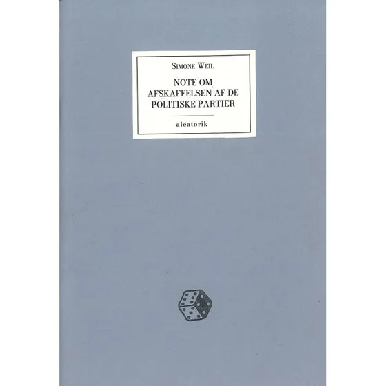 Simone Weil: Note om afskaffelsen af de politiske partier