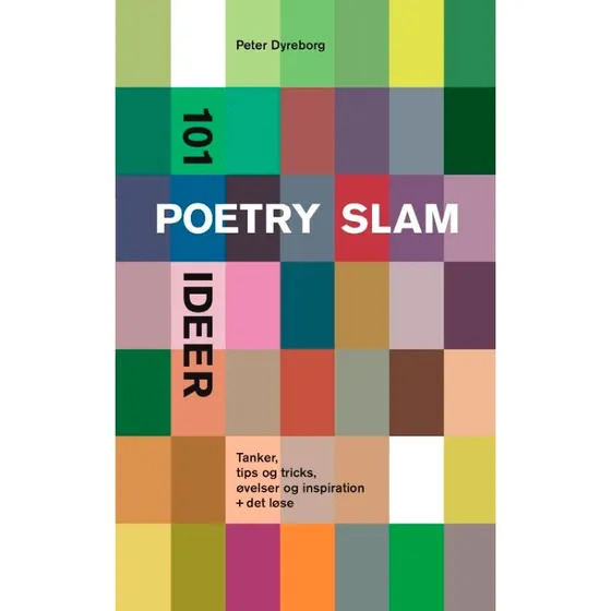 101 poetry slam ideer - Peter Dyreborg - Bog