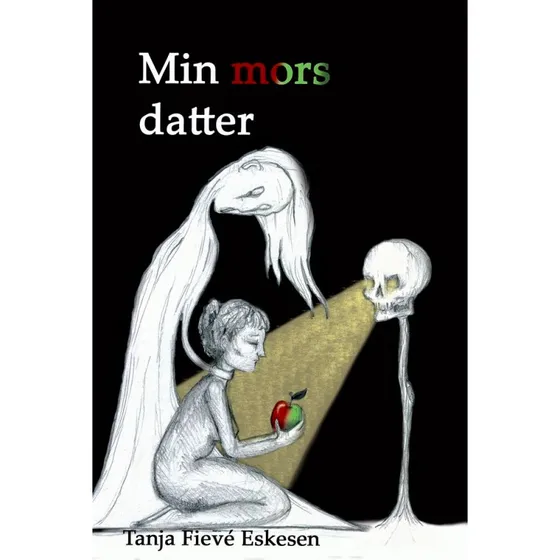 Min mors datter af Tanja Fievé Eskesen