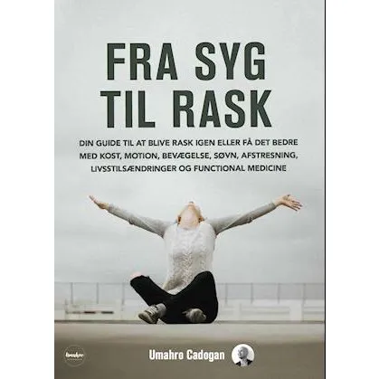 Fra syg til rask - Umahro Cadogan - Bog