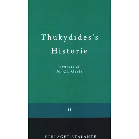 Thukydides' Historie II - Oversat af M.Cl. Gertz