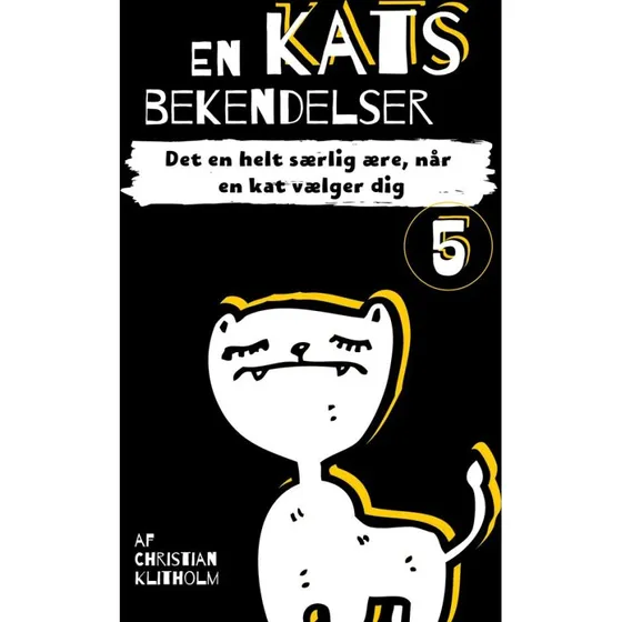 En kats bekendelser 5 af Christian Klitholm