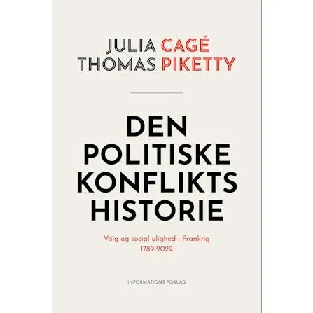 Den politiske konflikts historie - Thomas Piketty & Julia Cagé