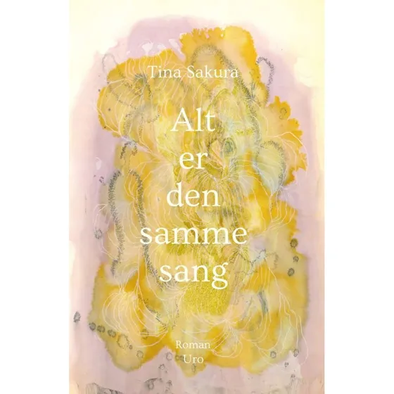 Tina Sakura: Alt er den samme sang - Bog