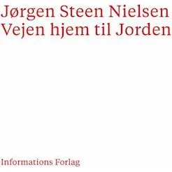 Vejen hjem til Jorden - Jørgen Steen Nielsen - Bog