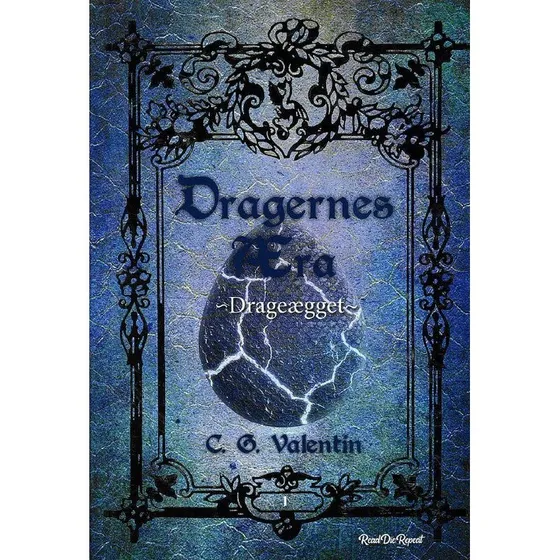 Dragernes Æra 1: Drageægget - C. G. Valentin