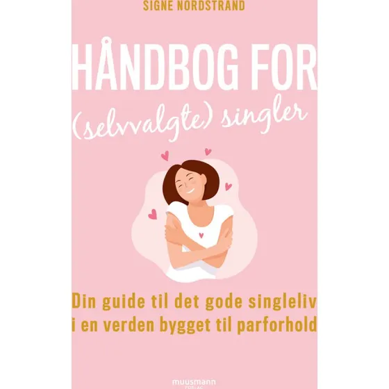 Håndbog for (selvvalgte) singler - Signe Nordstrand
