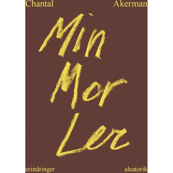 Min mor ler - Chantal Akerman