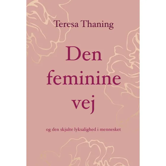 Den feminine vej - Teresa Thaning