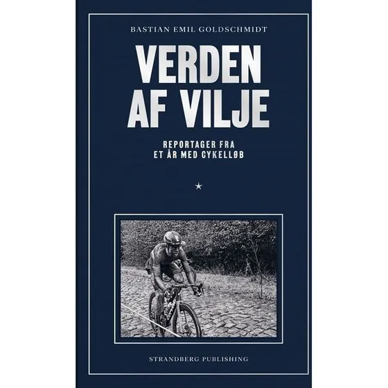 Verden af vilje - Bastian Emil Goldschmidt - Bog