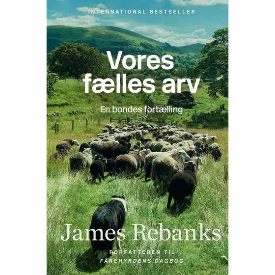 Vores fælles arv - James Rebanks - Bog