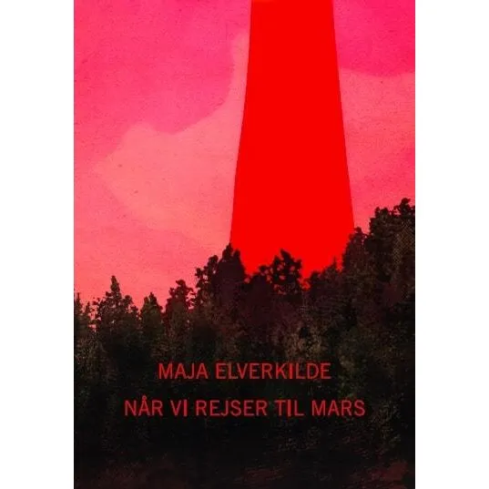 Når vi rejser til Mars - Maja Elverkilde - Bog