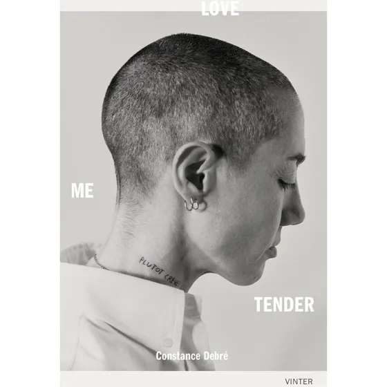 Love Me Tender - Constance Debré - Bog