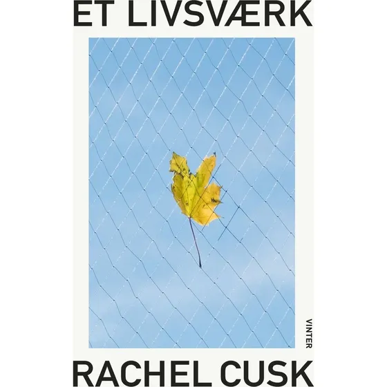 Rachel Cusk - Et livsværk (Bog)