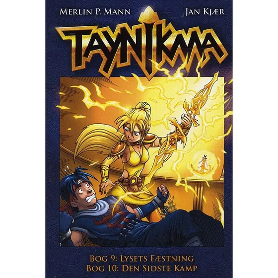 Taynikma (9 & 10): Lysets fæstning og Den sidste kamp