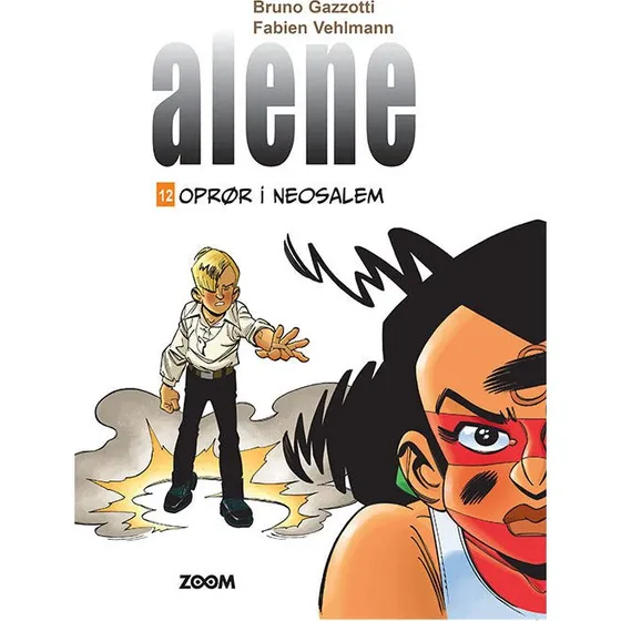 Alene 12: Oprør i Neosalem