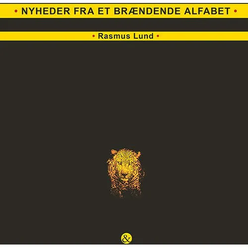 Nyheder fra et brændende alfabet - Rasmus Lund