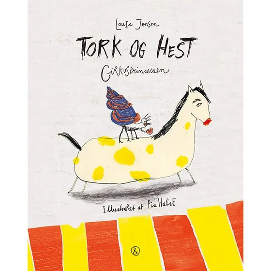 Tork og Hest - Cirkusprinsessen