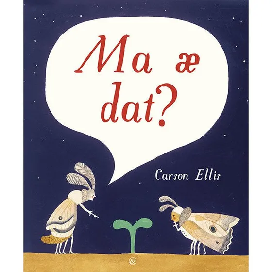Ma æ dat? - En magisk billedbog om insekternes verden