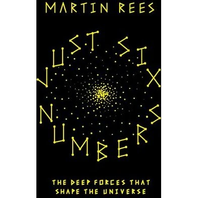 Martin Rees: Just Six Numbers - Bog