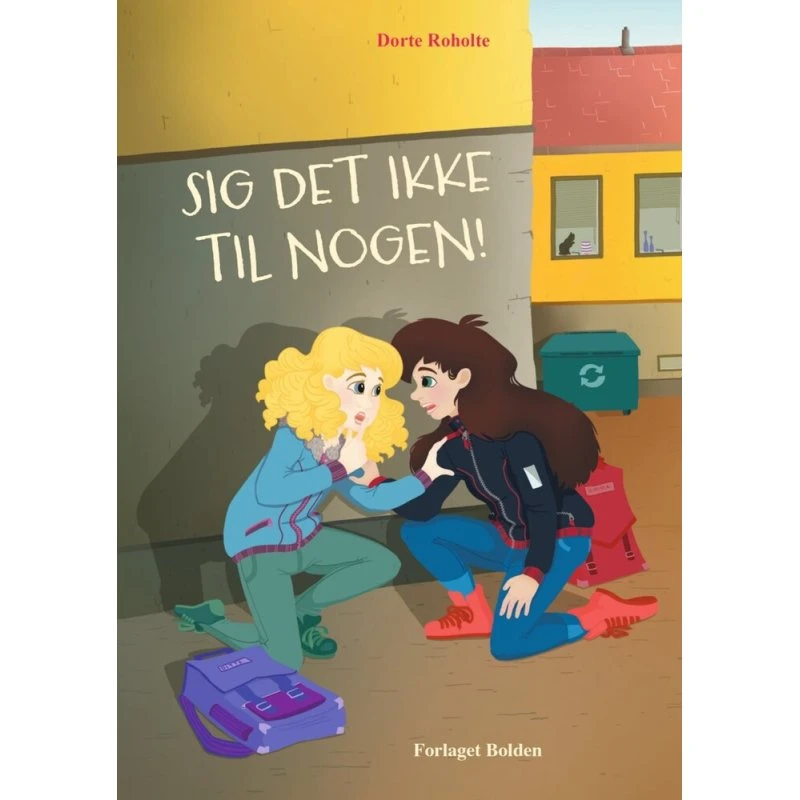 Sig det ikke til nogen! - Boldens frilæsning niveau 2