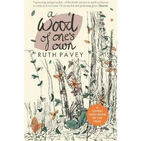 A Wood of One's Own - Ruth Pavey - Bog