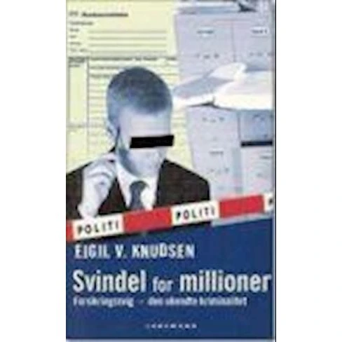 Svindel for millioner - Eigil V. Knudsen