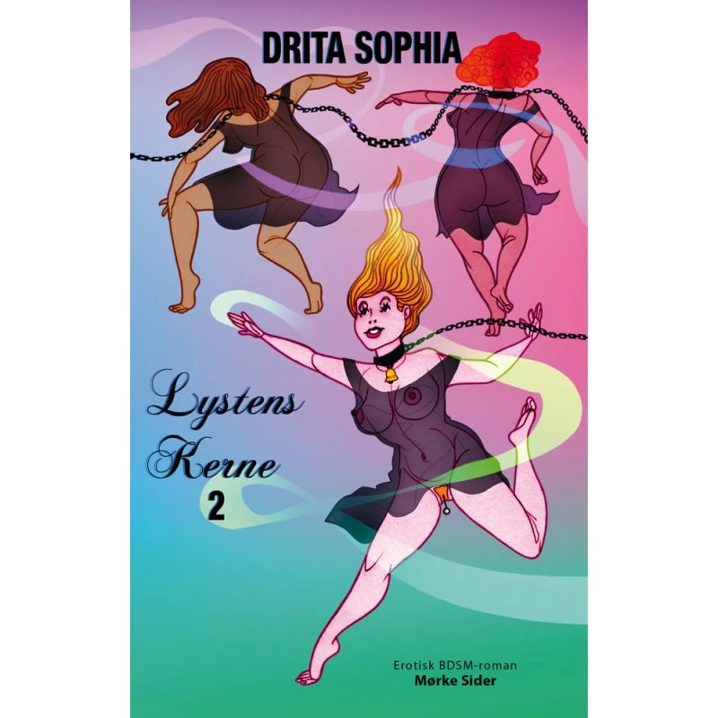 Lystens kerne 2 - Drita Sophia (Lydbog)