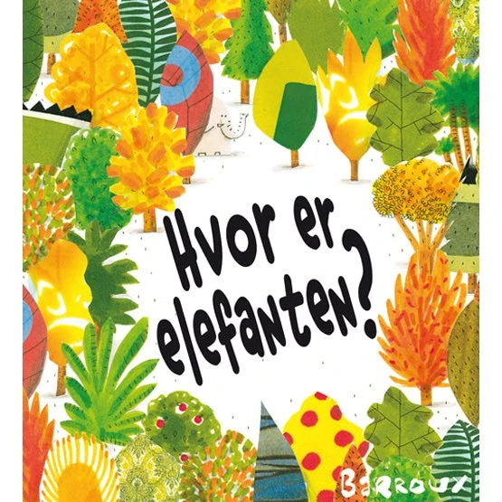 Hvor er elefanten? - Spændende billedbog til børn