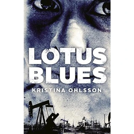Kristina Ohlsson: Lotus Blues (Bog)