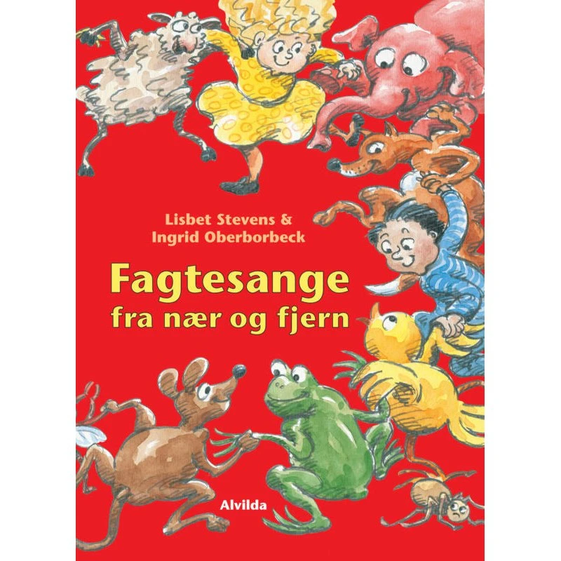 Fagtesange fra nær og fjern - Sangbog til børn