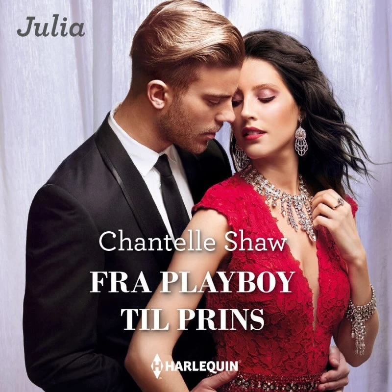 Fra playboy til prins - Chantelle Shaw (Lydbog)