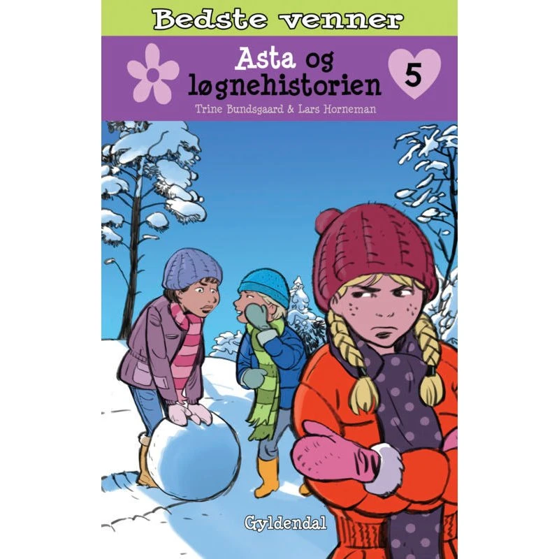 Bedste venner 5 - Asta og løgnehistorien