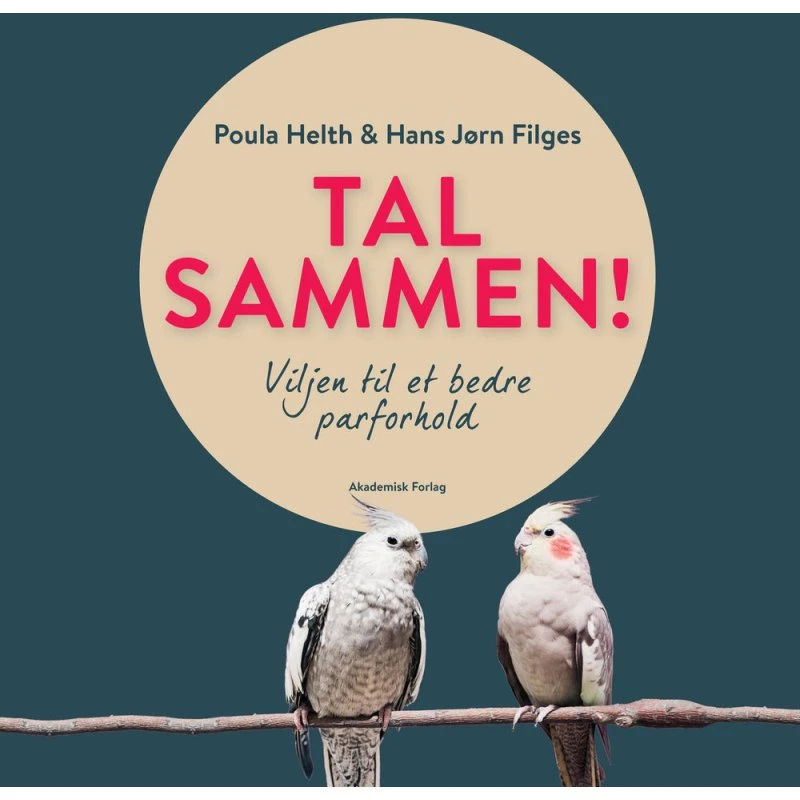 Tal sammen! Viljen til et bedre parforhold