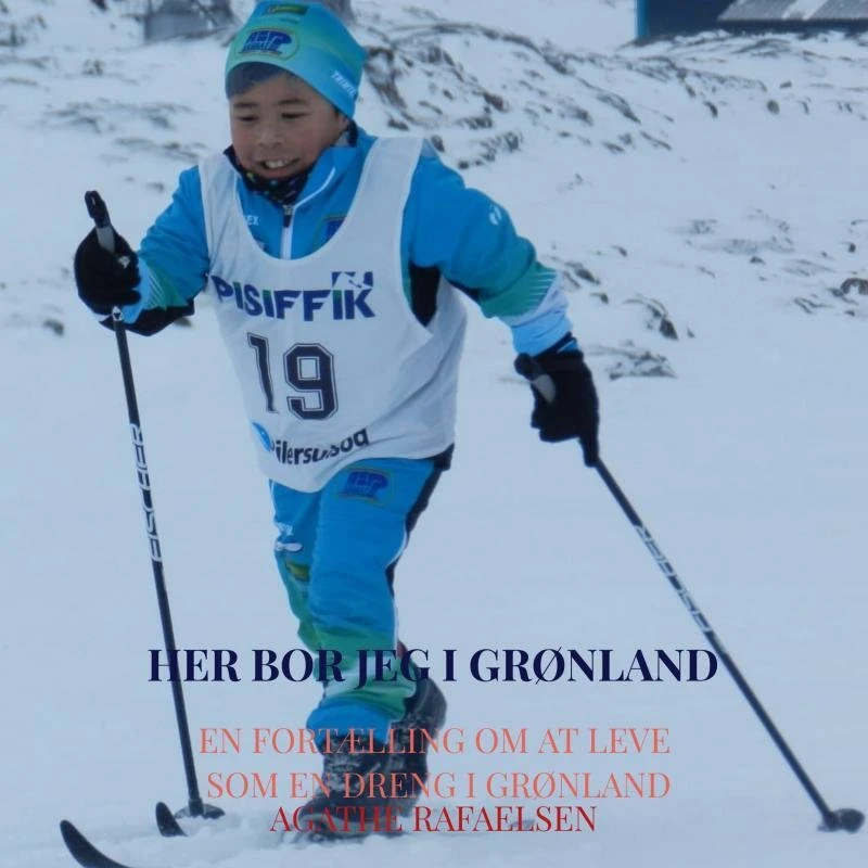 Her bor jeg i Grønland - Agathe Rafaelsen