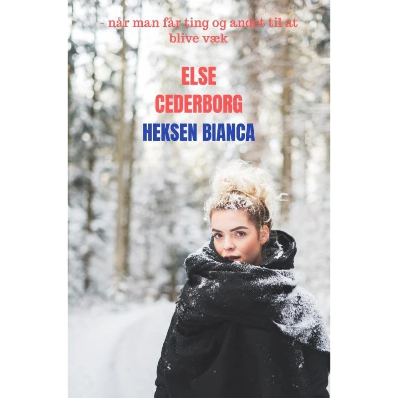 HEKSEN BIANCA - Else Cederborg
