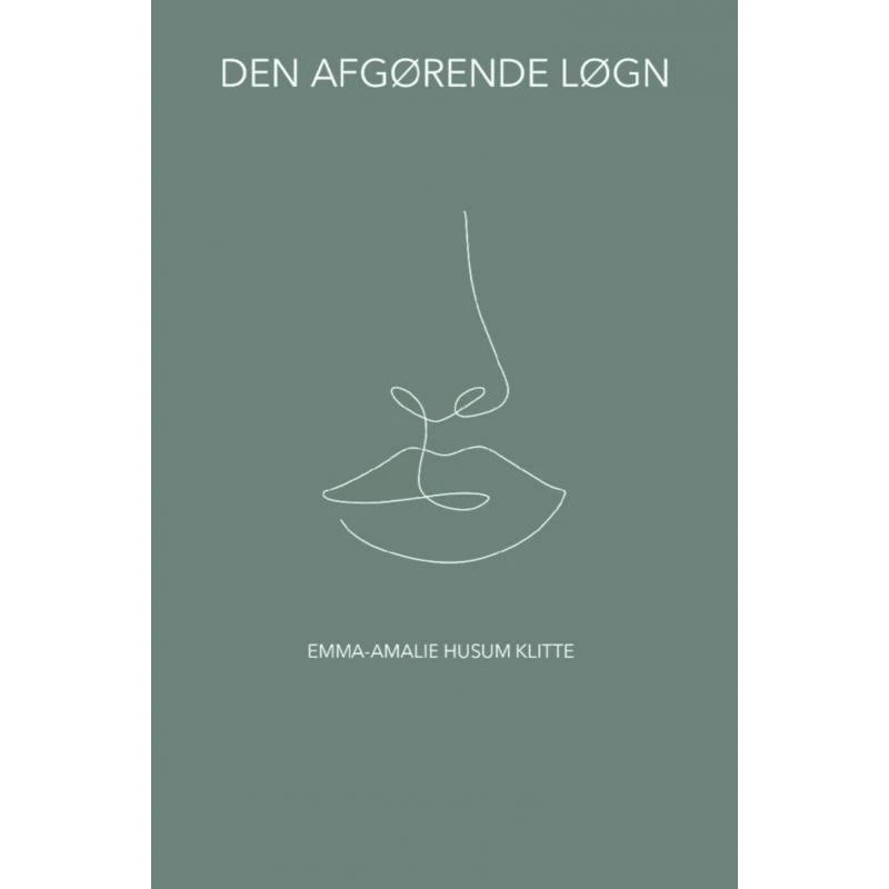 Den afgørende løgn af Emma-amalie Husum Klitte