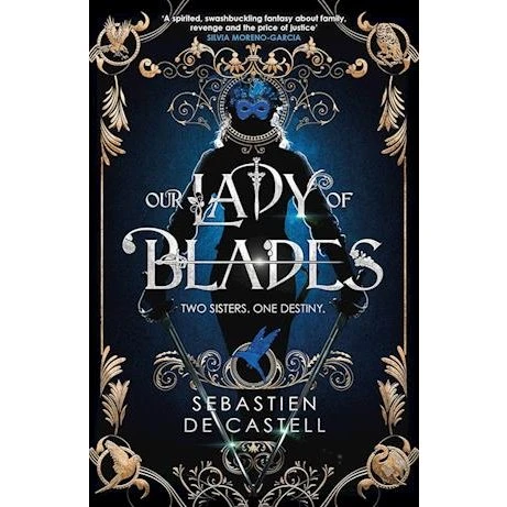 Sebastien de Castell: Our Lady of Blades - Bog