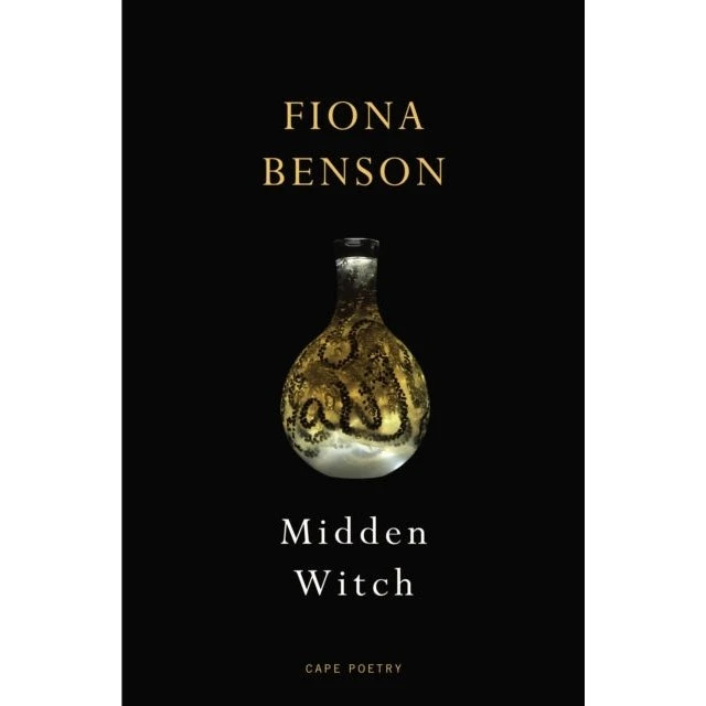 Fiona Benson: Midden Witch - Bog
