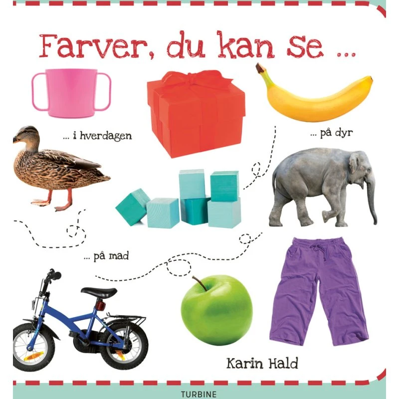 Farver, du kan se - Farverig billedbog til børn