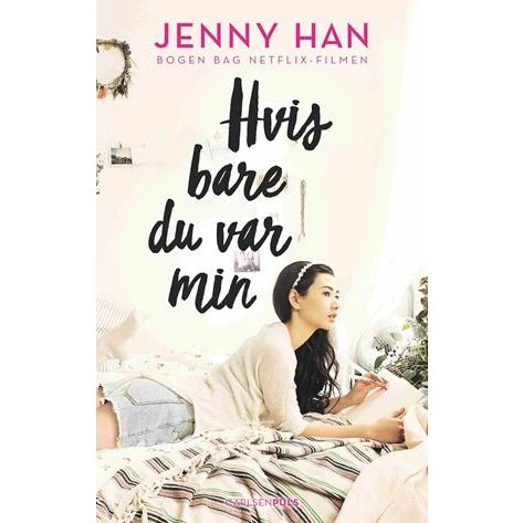 Jenny Han: Hvis bare du var min (Lara Jean #1) - Bog