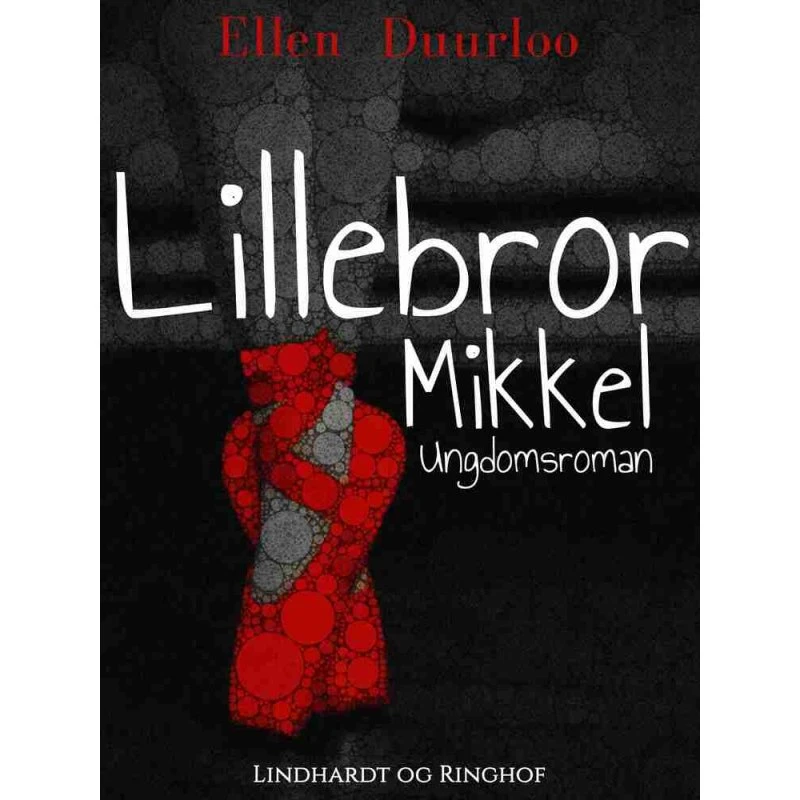 Lillebror Mikkel af Ellen Duurloo