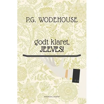 Godt klaret, Jeeves! - P.G. Wodehouse