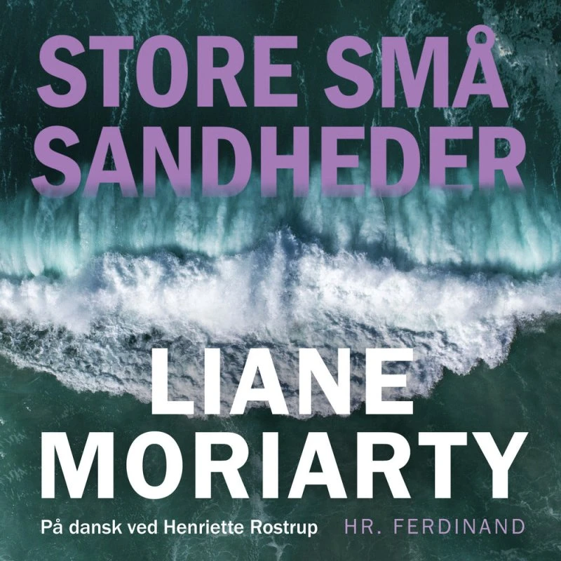Liane Moriarty: Store små sandheder