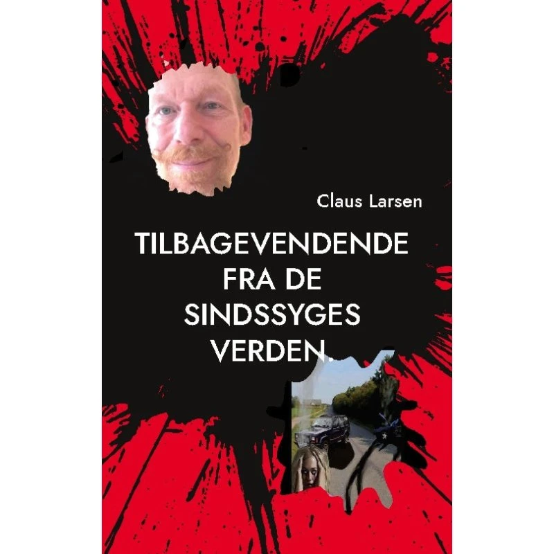 Tilbagevendende Fra De Sindssyges Verden af Claus Larsen