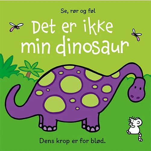 Det er ikke min dinosaur - Sanselig papbog til de mindste