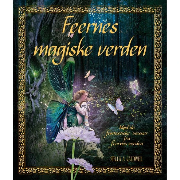 Feernes magiske verden - Børnebog om eventyr og magi